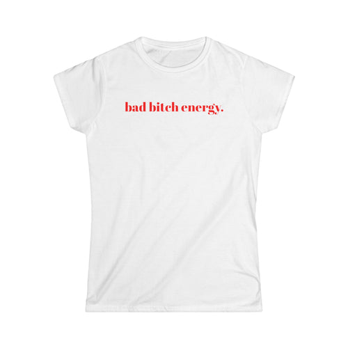 Bad Bitch Energy Softstyle Tee-Shirt