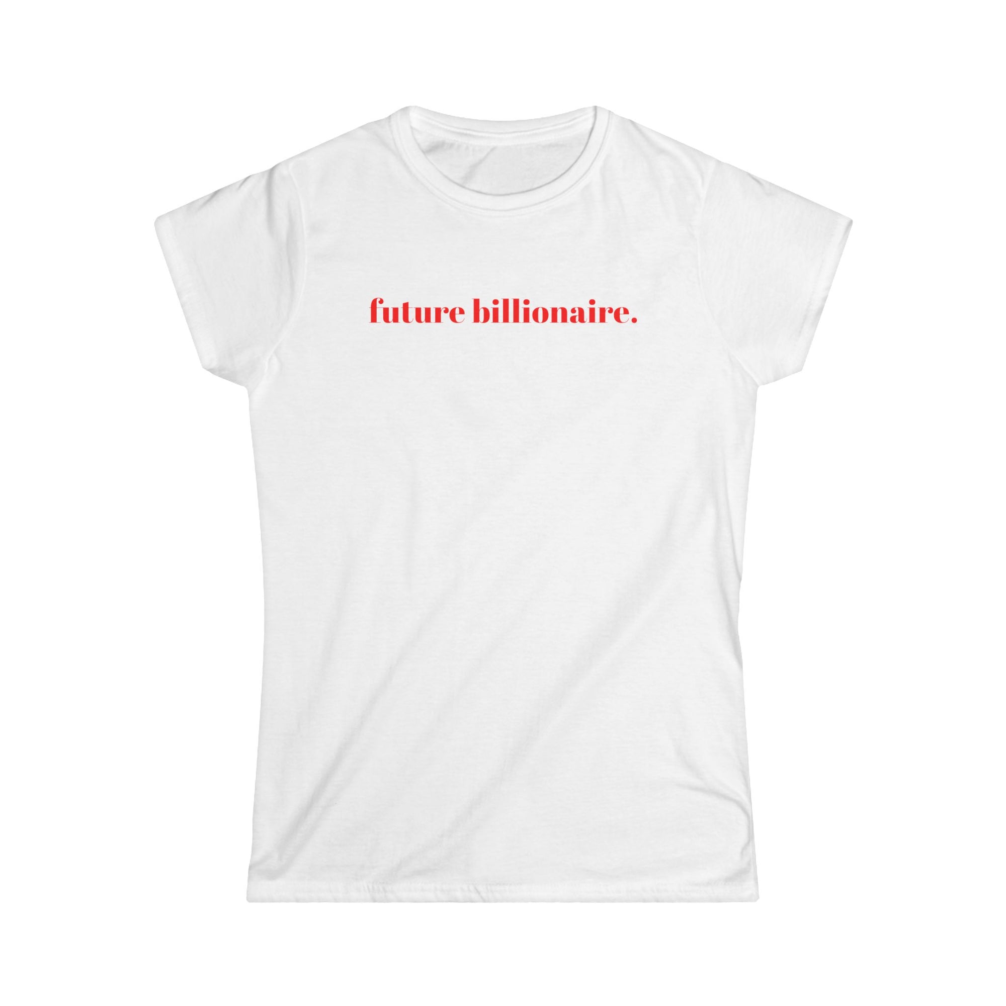 Women's Tee - Future Billionaire T-shirt